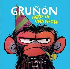 Gruñón ¡Esto es una fiesta! | Suzanne Lange