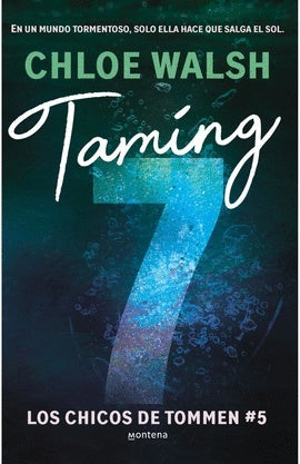 Taming 7 | Chloe Walsh