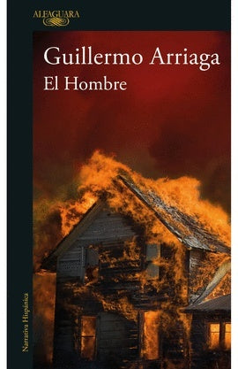 El Hombre | Guillermo Arriaga