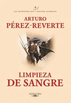 Limpieza de sangre | Arturo Pérez-Reverte