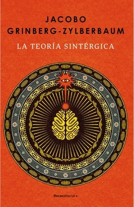 La teoría sintérgica | Jacobo Grinberg Zylberbaum