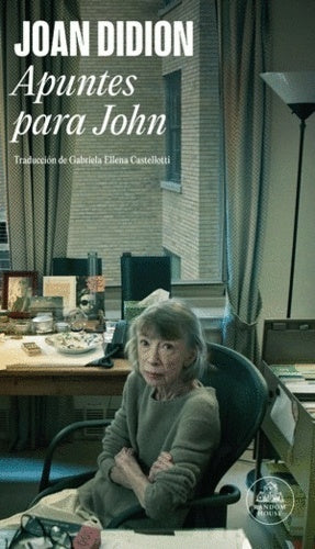 Apuntes para John | Joan Didion