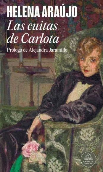 Las cuitas de Carlota | Helena Araújo