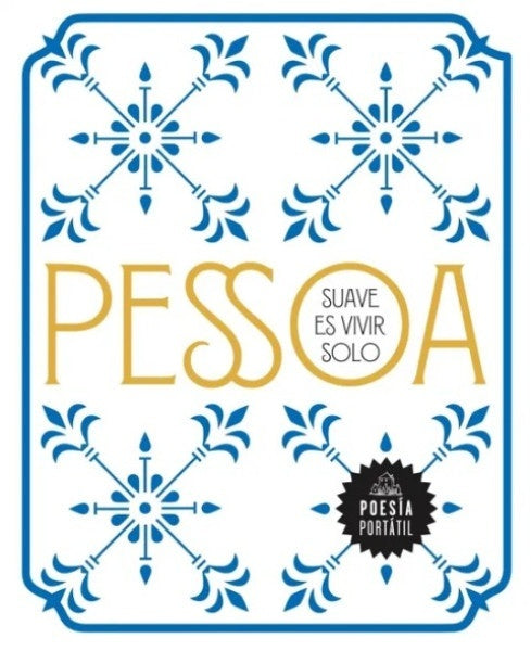 Suave es vivir solo | FERNANDO PESSOA
