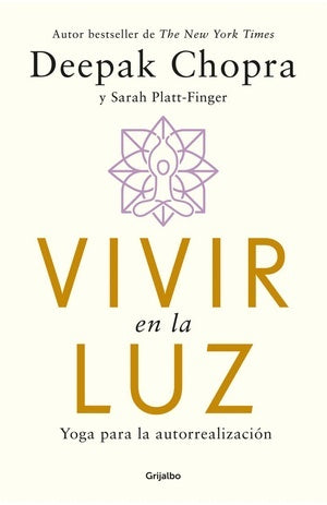 Vivir en la luz | Deepak Chopra