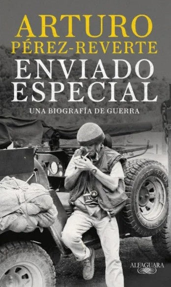 Enviado especial | Arturo Pérez-Reverte