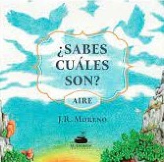 ¿Sabes cuáles son? Aire | José Rodrigo Moreno Acero