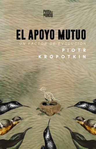 El apoyo mutuo | Piotr Kropotkin