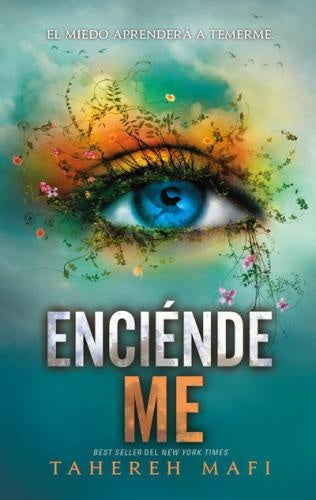 Enciéndeme | TAHEREH MAFI