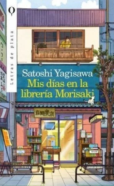 Mis días en la librería Morisaki | Satoshi Yagisawa