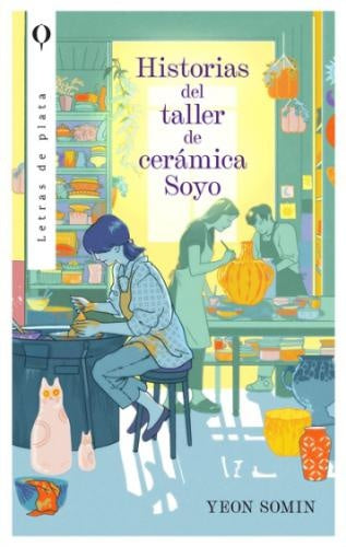 Historias del taller de cerámica Soyo | Somin Yeon