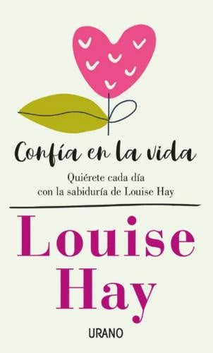 Confía en la vida | Louise Hay