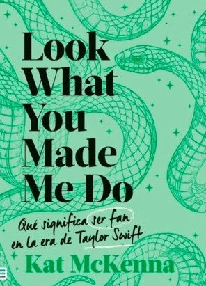 Look What You Made Me Do | Kat Mckenna