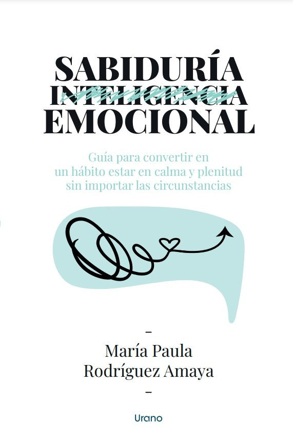 Sabiduría emocional | Maria Paula Rodriguez Amaya