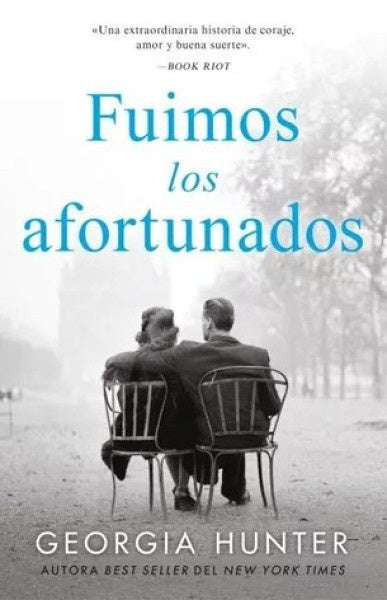 Fuimos los afortunados | GEORGIA HUNTER