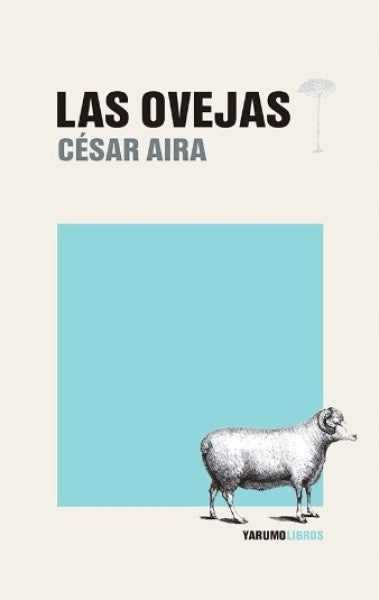 Las ovejas | César Aira