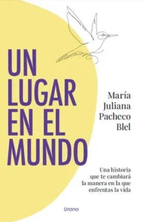 Un lugar en el mundo | Juliana Pacheco