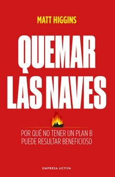 Quemar las naves | Higgins Matt