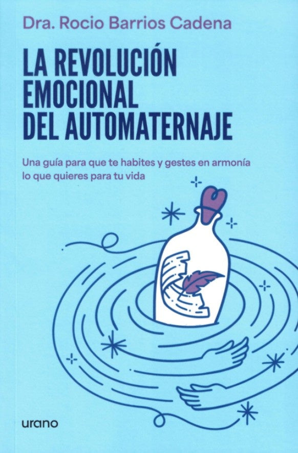 La revolución emocional del automaternaje | Rocio Barrios Cadena