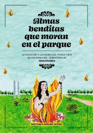 Almas benditas que moran en el parque | Santiago Rincón Leuro