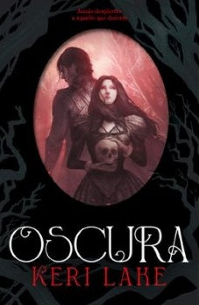 OSCURA (BOSQUE VORAZ 2) | Keri Lake