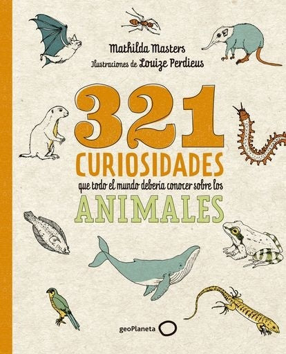321 curiosidades que todo el mundo debería conocer sobre los animales | Mathilda Masters