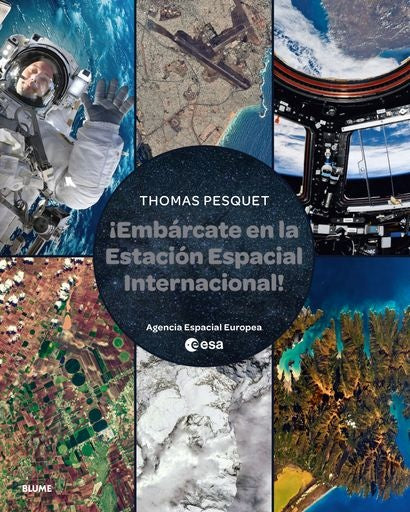 ¡Embárcate en la Estación Espacial Internacional! | Thomas Pesquet