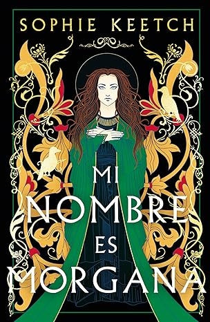 Mi nombre es Morgana | Sophie Keetch