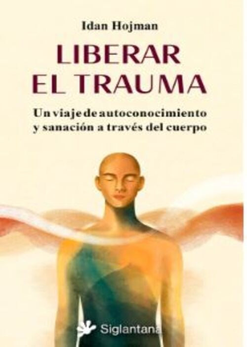 Liberar El Trauma