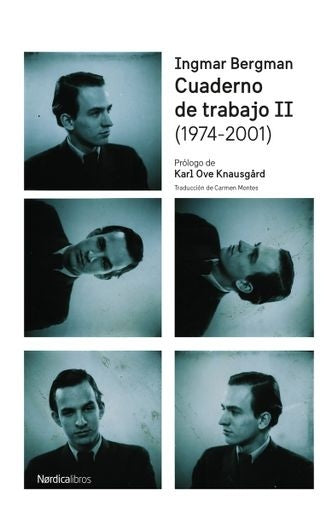 Cuaderno de trabajo II (1974-2001) | Ingmar Bergman