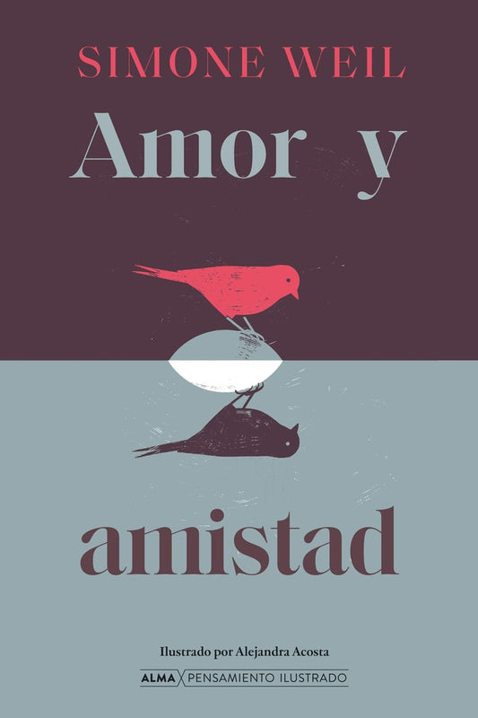 Amor y amistad | SIMONE WEIL
