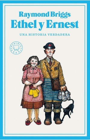 Ethel y Ernest | Raymond Briggs