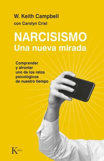 Narcisismo una nueva mirada | W. Keith Campbell
