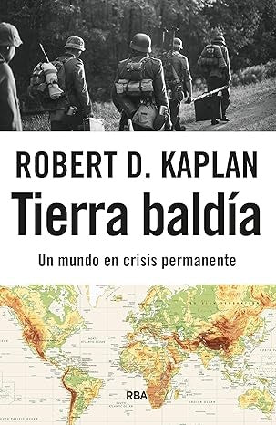 Tierra baldía | ROBERT D. KAPLAN