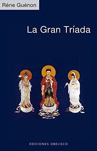 La gran tríada | René Guénon