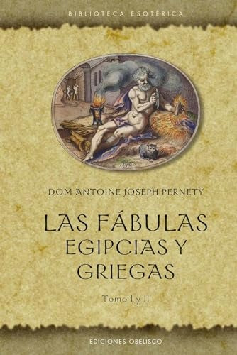 Las fábulas egipcias y griegas | Antoine Joseph Pernety