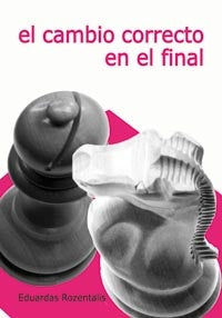 El cambio correcto en el final | Eduardas Rozentalis