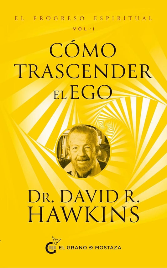 Como trascender el ego | David R. Hawkins
