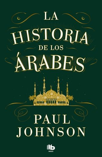 La historia de los árabes | Albert Hourani