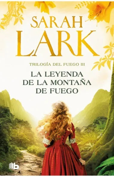 La leyenda de la montaña de fuego | Sarah Lark