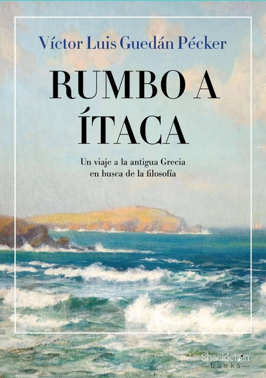 Rumbo a Ítaca | Víctor Luis Guedán Pécker