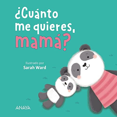 ¿Cuánto me quieres, mamá? | Sarah Ward