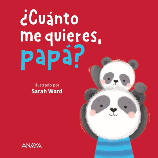 ¿Cuánto me quieres, papá? | Sarah Ward