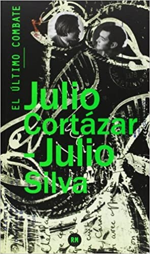 El último combate | Julio Cortázar