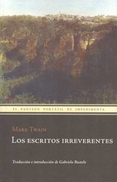 Los Escritos irreverentes | Mark Twain