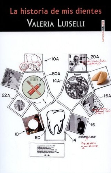 La Historia de mis dientes | Valeria Luiselli