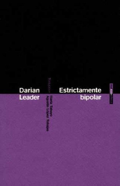 Estrictamente bipolar | Darian Leader