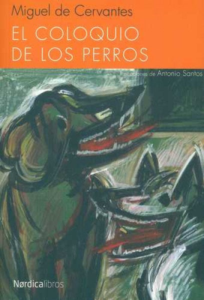 El Coloquio de los perros | Miguel de Cervantes
