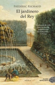 El jardinero del rey | Frédérich Richaud