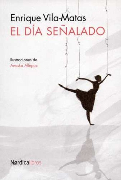 El día señalado | Enrique Vila Matas